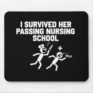 Ich überlebte ihren Abschluss an der Krankenpflege Mousepad