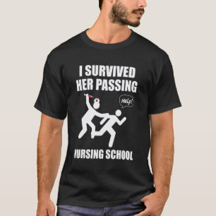 Ich überlebte ihren Abschluss Krankenpflegeschule T-Shirt