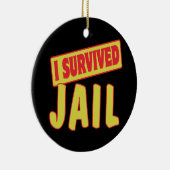 ICH ÜBERLEBTE JAIL KERAMIK ORNAMENT (Rechts)