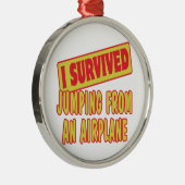 ICH ÜBERLEBTE JUMPING VON EINEM FLUGZEUG SILBERNES ORNAMENT (Rechts)