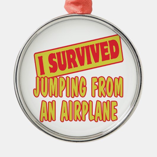 ICH ÜBERLEBTE JUMPING VON EINEM FLUGZEUG SILBERNES ORNAMENT (Vorne)