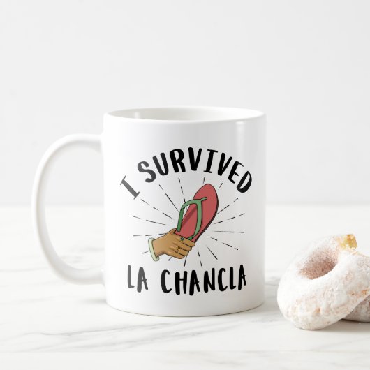 Ich überlebte La Chancla - Mexikanische Mutter Wit Kaffeetasse (Mit Donut)