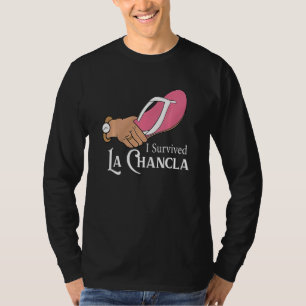 Ich überlebte La Chancla mexikanischen Dreh Flop H T-Shirt