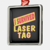 ICH ÜBERLEBTE LASERTAG SILBERNES ORNAMENT (Links)