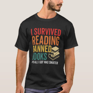 Ich überlebte Lesen von Büchern, die verboten sind T-Shirt