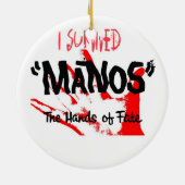 Ich überlebte Manos die Hände des Schicksals Keramikornament (Hinten)