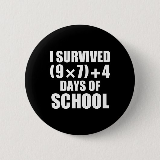 Ich überlebte Mathe-Gleichung 67 Tage Schule  Button (Vorderseite)