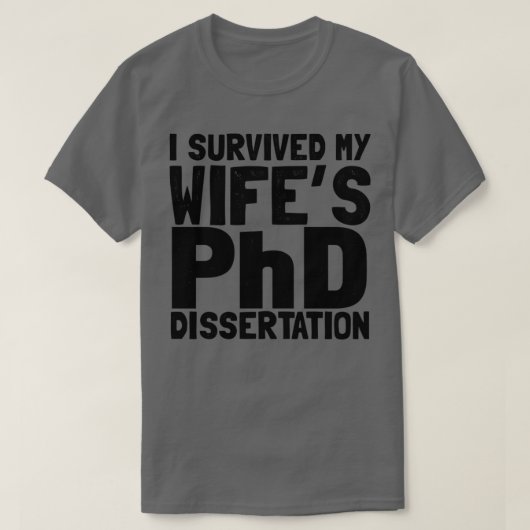 Ich überlebte meine Doktorarbeit T-Shirt (Design vorne)