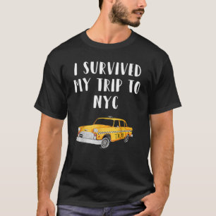 Ich überlebte meine Reise zu Nyc lustige Reiseidee T-Shirt