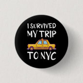 Ich überlebte meine Reise zum NYC Button (Vorderseite)