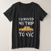 Ich überlebte meine Reise zum NYC Große Größe T-Shirt (Design vorne)