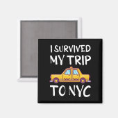 Ich überlebte meine Reise zum NYC Magnet (Vorderseite/Rückseite)