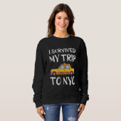 Ich überlebte meine Reise zum NYC Sweatshirt (Vorne ganz)