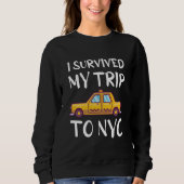 Ich überlebte meine Reise zum NYC Sweatshirt (Vorderseite)
