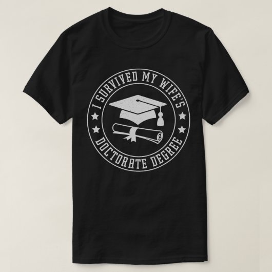 Ich überlebte meinen Doktortitel bei Frau Degree P T-Shirt (Design vorne)