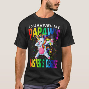 Ich überlebte meinen Doktortitel in Unicorn T-Shirt