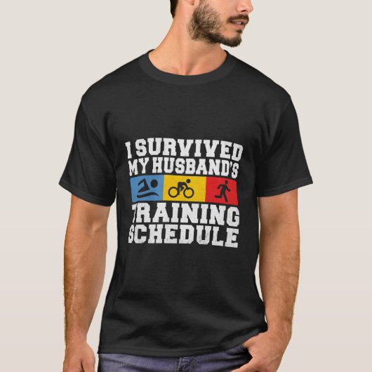 Ich überlebte meinen Husbands Training Schedule Tr T-Shirt (Vorderseite)