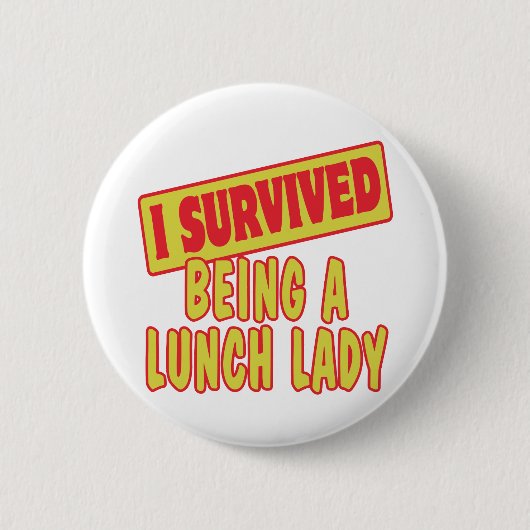 ICH ÜBERLEBTE, MITTAGESLADY ZU SEIN BUTTON (Vorderseite)
