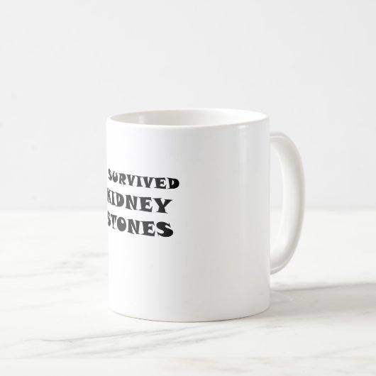 Ich überlebte Nierensteine Kaffeetasse (VorderseiteRechts)