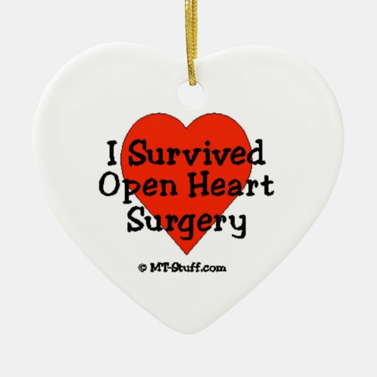 Ich überlebte offene Herz-Operation Keramik Ornament (Vorne)