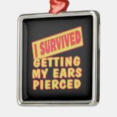 ICH ÜBERLEBTE, OHREN ZU ERHALTEN SILBERNES ORNAMENT (Links)