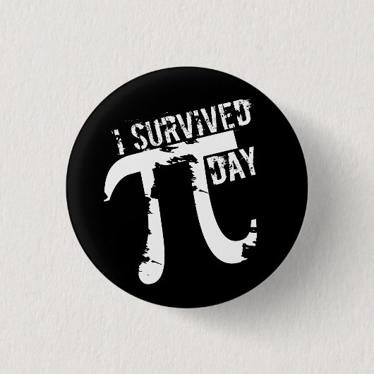 Ich überlebte Pi Day - Funny Pi Symbol Button (Vorderseite)