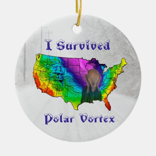 Ich überlebte Polar Vortex Keramik Ornament (Vorne)