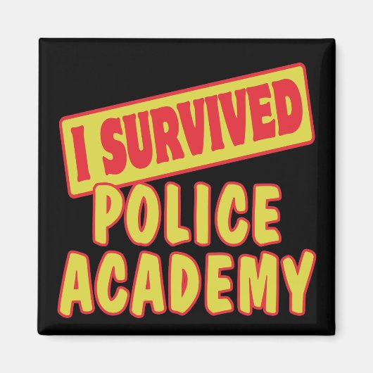 ICH ÜBERLEBTE POLIZEIAKADEMIE MAGNET (Vorne)