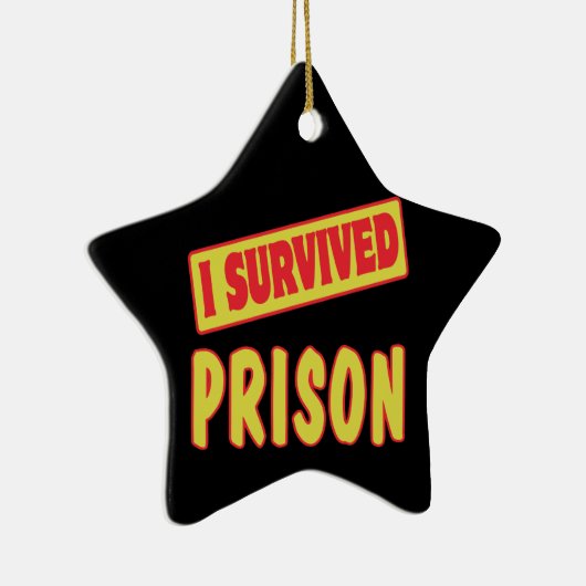 ICH ÜBERLEBTE PRISON KERAMIK ORNAMENT (Rechts)