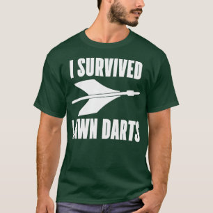 Ich überlebte Rasen Darts Shirt T-Shirt - Backyard