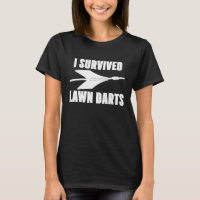 Ich überlebte Rasen Darts T - Shirt Shirt T-Shirt