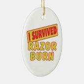 ICH ÜBERLEBTE RAZOR BURN KERAMIKORNAMENT (Rechts)