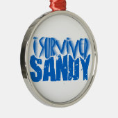 ich überlebte SANDY Silbernes Ornament (Rechts)