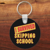 ICH ÜBERLEBTE SKIPPING SCHULE SCHLÜSSELANHÄNGER (Vorderseite)