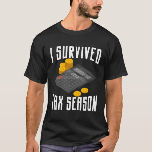 Ich überlebte Steuersaisonbuchhalterin CPA Bookkee T-Shirt