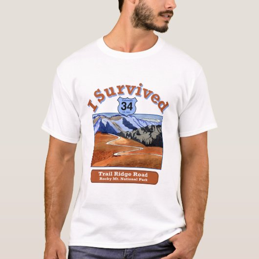 Ich überlebte Trail Ridge Road, Colorado T-Shirt (Vorderseite)