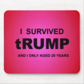 Ich überlebte tRUMP Mousepad (Vorne)