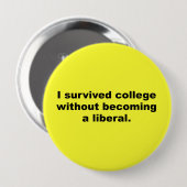 Ich überlebte Uni, ohne ein Liberaler zu werden Button (Vorne & Hinten)