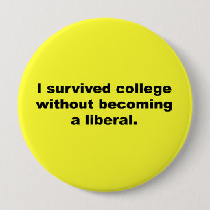 Ich überlebte Uni, ohne ein Liberaler zu werden Button