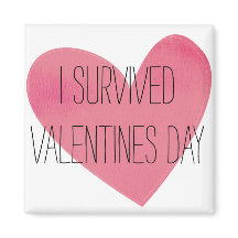 Ich überlebte Valentinstag Joke Magnet