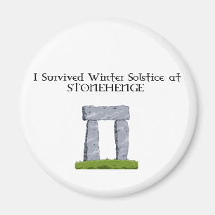 Ich überlebte Winter-Sonnenwende bei Stonehenge Magnet