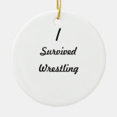 Ich überlebte Wrestling! Keramikornament (Vorne)