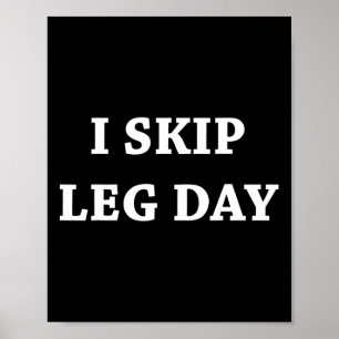 Ich überspringe Leg Day Comedy Workout Poster