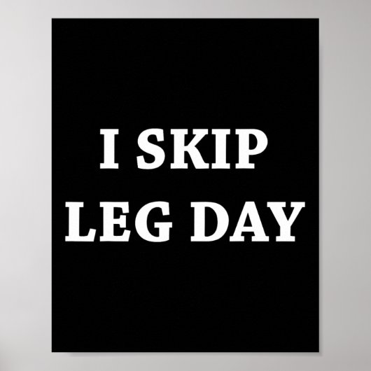 Ich überspringe Leg Day Comedy Workout Poster (Vorne)