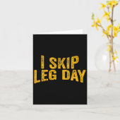 Ich überspringe Leg Day Funny Comedy Workout Karte (Gelbe Blume)