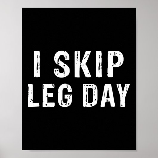 Ich überspringe Leg Day Funny Gym Workout Comedy B Poster (Vorne)