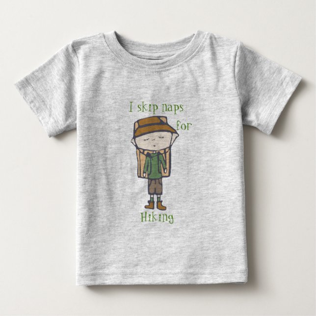 Ich überspringe Nickerchen zum Wandern Baby T-shirt (Vorderseite)