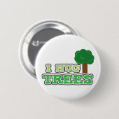 Ich umarme Baum-Button Button (Vorne & Hinten)