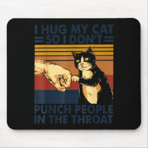 Ich Umarme Meine Katze, Damit Ich Leute Nicht Auf Mousepad