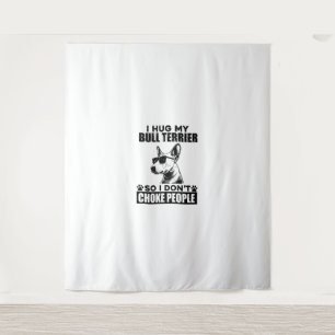 Ich umarmte meinen Bull Terrier, sodass ich Leute Wandteppich